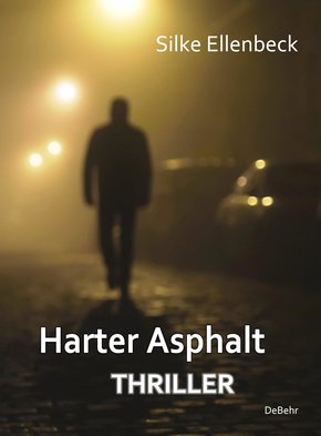 Harter Asphalt - Thriller (eBook, ePUB)