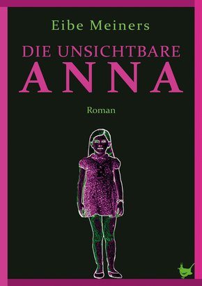 Die unsichtbare Anna (eBook, ePUB)
