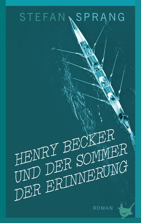 Henry Becker und der Sommer der Erinnerung (eBook, ePUB)