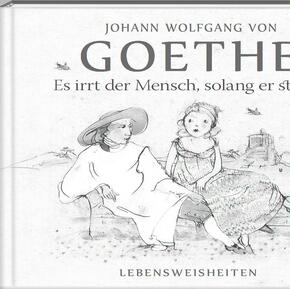 Es irrt der Mensch, solang er strebt