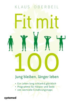 Fit mit 100. Jung bleiben, länger leben (eBook, PDF)