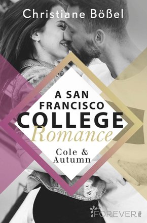 Cole & Autumn - A San Francisco College Romance (eBook, ePUB)