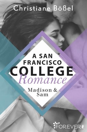 Madison & Sam - A San Francisco College Romance (eBook, ePUB)