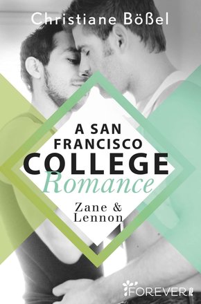 Zane & Lennon - A San Francisco College Romance (eBook, ePUB)