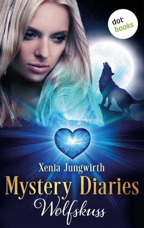 Mystery Diaries - Vierter Roman: Wolfskuss (eBook, ePUB)
