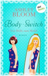 Body-Switch - Von Molly zum Model (eBook, ePUB)