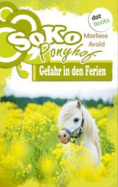 SOKO Ponyhof - Erster Roman: Gefahr in den Ferien (eBook, ePUB)