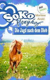 SOKO Ponyhof - Dritter Roman: Die Jagd nach dem Dieb (eBook, ePUB)