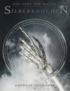 Das Erbe der Macht - Band 9: Silberknochen (Urban Fantasy) (eBook, ePUB)
