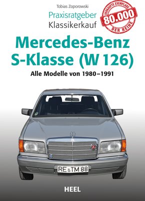 Praxisratgeber Klassikerkauf Mercedes-Benz S-Klasse (W 126) (eBook, ePUB)