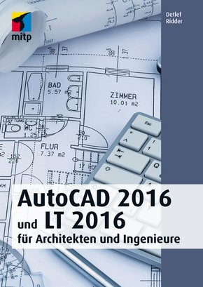 AutoCAD 2016 und LT 2016 (mitp Professional) (eBook, PDF)
