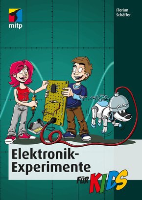 Elektronik-Experimente für Kids (eBook, PDF)