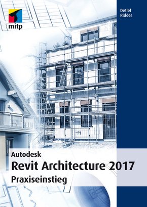 Autodesk Revit Architecture 2017 (eBook, PDF)