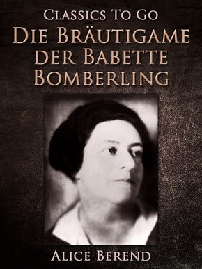 Die Bräutigame der Babette Bomberling (eBook, ePUB)