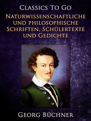 Naturwissenschaftlich und Philosophische Schriften, Schülertexte und Gedichte (eBook, ePUB)