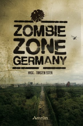 Zombie Zone Germany: Die Anthologie (eBook, ePUB)