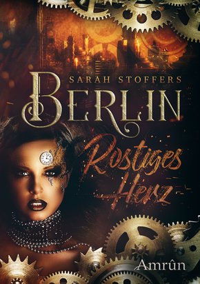 Berlin - Rostiges Herz (eBook, ePUB)