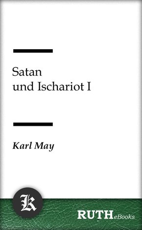 Satan und Ischariot I (eBook, ePUB)