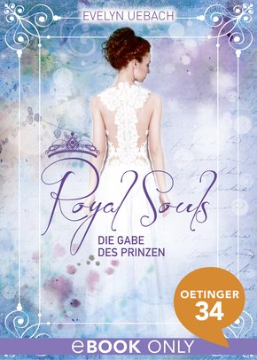 Royal Souls. Die Gabe des Prinzen (eBook, ePUB)