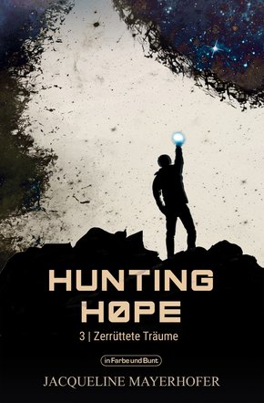 Hunting Hope - Teil 3: Zerrüttete Träume (eBook, ePUB)