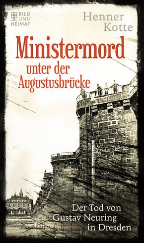 Ministermord unter der Augustbrücke (eBook, ePUB)