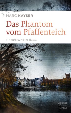 Das Phantom vom Pfaffenteich (eBook, ePUB)