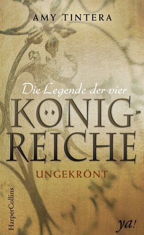 Die Legende der vier Königreiche - Ungekrönt (eBook, ePUB)