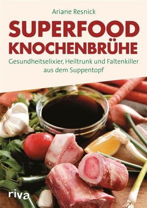 Superfood Knochenbrühe (eBook, PDF)
