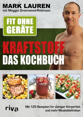 Fit ohne Geräte - Kraftstoff - Das Kochbuch (eBook, PDF)
