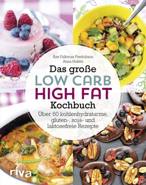 Das große Low-Carb-High-Fat-Kochbuch (eBook, ePUB)
