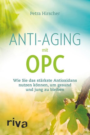Anti-Aging mit OPC (eBook, PDF)