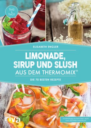 Limonade, Sirup und Slush aus dem Thermomix® (eBook, ePUB)