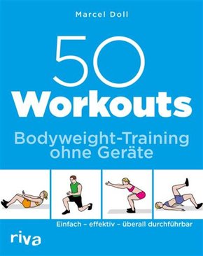 50 Workouts - Bodyweight-Training ohne Geräte (eBook, ePUB)