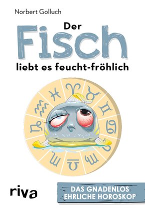 Der Fisch liebt es feucht-fröhlich (eBook, ePUB)