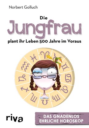 Die Jungfrau plant ihr Leben 500 Jahre im Voraus (eBook, ePUB)