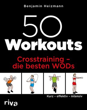 50 Workouts - Crosstraining - die besten WODs (eBook, ePUB)