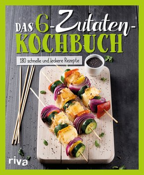 Das 6-Zutaten-Kochbuch (eBook, ePUB)