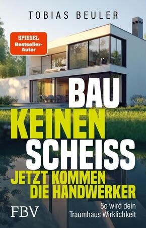Bau keinen Scheiß - Jetzt kommen die Handwerker