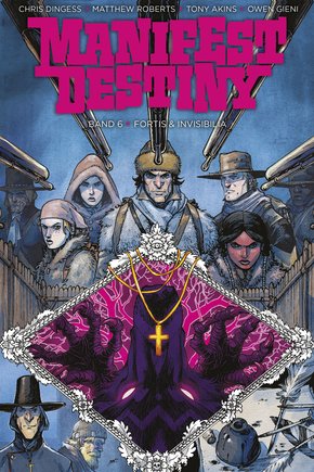 Manifest Destiny 6: Fortis & Invisibilia (eBook, PDF)
