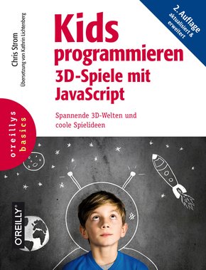 Kids programmieren 3D-Spiele mit JavaScript (eBook, ePUB)