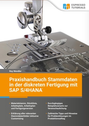 Praxishandbuch Stammdaten in der diskreten Fertigung mit SAP S/4HANA