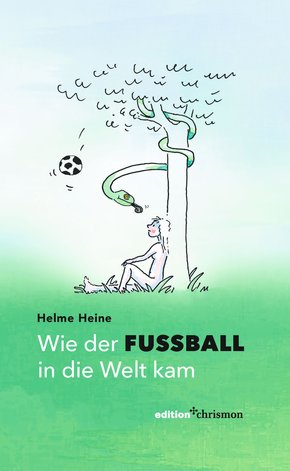 Wie der Fußball in die Welt kam (eBook, PDF)