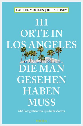 111 Orte in Los Angeles, die man gesehen haben muss (eBook, ePUB)