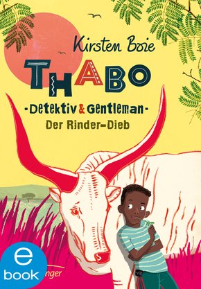 Thabo, Detektiv und Gentleman. Der Rinder-Dieb (eBook, ePUB)