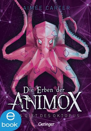 Die Erben der Animox 2. Das Gift des Oktopus (eBook, ePUB)