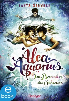 Alea Aquarius 7. Im Bannkreis des Schwurs (eBook, ePUB)