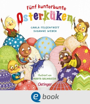 Fünf kunterbunte Osterküken (eBook, ePUB)