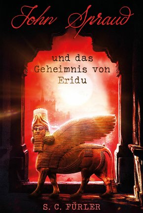 John Spraud und das Geheimnis von Eridu (eBook, ePUB)
