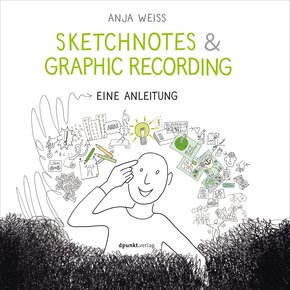 Sketchnotes & Graphic Recording (eBook, PDF)