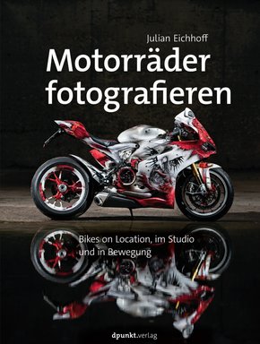 Motorräder fotografieren (eBook, PDF)